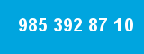 985 392 87 10